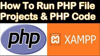 How To Run PHP Project in Xampp Server,PHP Code ko run krna ka tarika