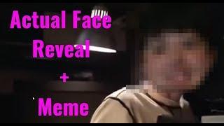 3kSubs + Actual Face Reveal + Meme