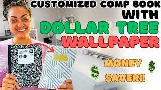 DOLLAR TREE COMP BOOK COVER WITH WALLPAPER?!? | Using DOLLAR TREE Peel and Stick Wallpaper