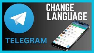 How To Change Telegram App Language To English, Spanish, French