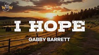 Gabby Barrett - I Hope (Lyrics)