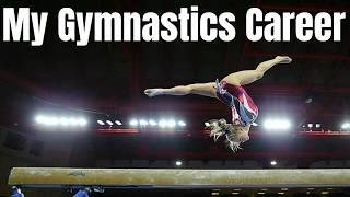 MY GYMNASTICS CAREER! Reflecting on 17 Years as a Gymnast