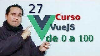 27.-Vue js 2 tutorial español  [bootstrap-vue formularios]