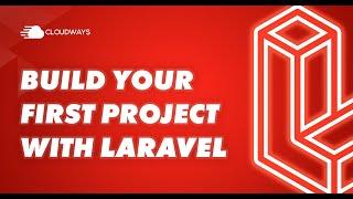 Build YOUR FIRST Project with Laravel - A PHP Framework