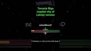 Terraria Riga (capital city of Latvia) version