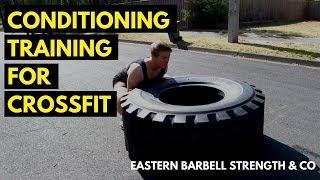 CONDITIONING FOR CROSSFIT - Rowing sprints & tyres with sleds.