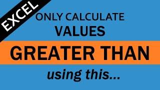 How to SUMIF Greater than Values in Excel