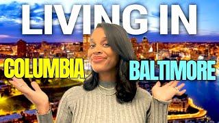 Columbia Vs Baltimore City - Which Is The BEST PLACE TO LIVE In Maryland? | Maryland Living 2024