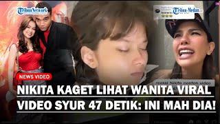 Komentar Menohok Nikita Mirzani Lihat Video Syur 47 Detik Mirip Rebecca Klopper: Iya Ini Mah Dia!