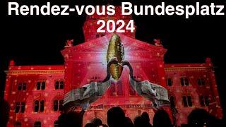 RENDEZ-VOUS _Bundesplatz 2024 #spektakel2024#lichtshow2024#bundesplatz