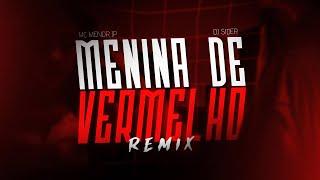 QUEM É ESSA MENINA DE VERMELHO (Remix) - DJ SIDER, mcmenorjp