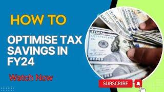 How To Optimise Tak Savings In FY24 || Earn Online || TechZain