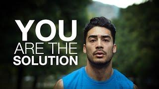 You Are the Solution – 2016 Motivation