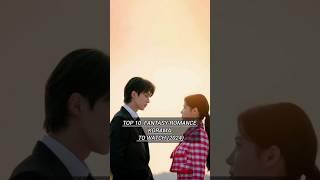 Top 10 Fantasy-Romance Kdrama To Watch 2024 #shorts #kdrama #songkang #kimyoojung #trending