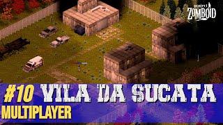 Construindo uma Vila de Metal do Zero  - #10 Project Zomboid Multiplayer