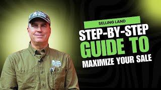 Selling Land | Step-By-Step Guide to Maximize Your Sale | Maine Real Estate