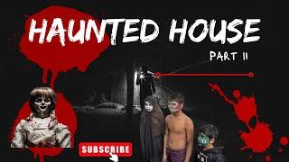 THE HAUNTED HOUSE  Part II | Safarnama Xpress