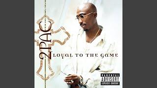 Loyal To The Game (DJ Quik Remix (Explicit))