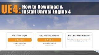 UE4: How to Download and Install Unreal Engine 4 [Tutorial]