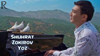 Shuhrat Zakirov - Yoz | Шухрат Закиров - Ёз #UydaQoling