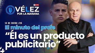  ¿James un producto publicitario? // El minuto del Profe // Carlos Antonio Vélez // Ene 13