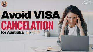 How To AVOID Visa Cancellation In Australia? Who Is At Risk?