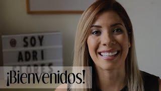 Soy Adri Flores ¡BIENVENIDOS!