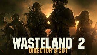 Wasteland 2 Director's Cut #3