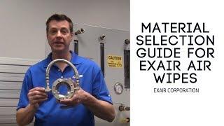 Material Selection Guide for EXAIR Air Wipes