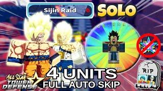 Super Goku & Vegeta Full Power in Sijin Raid | Solo 4 Units Full Auto Skip | All Star Tower Defense
