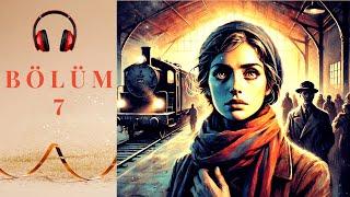 Nefes Nefese - Ayşe Kulin I Bölüm 7 (Sesli Kitap Dinle) #podcast
