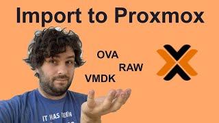 IMPORT a Virtual Machine Template (OVA, VMDK, RAW, ...) into Proxmox!