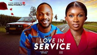 LOVE IN SERVICE - Daniel Etim Effiong, Sonia Uche 2025 Latest Nollywood Full Movie
