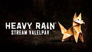 Heavy Rain - Stream Valelpav # 1