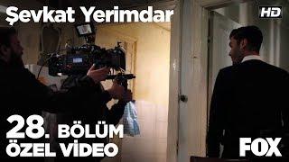 Şevkat Yerimdar 28. Bölüm kamera arkası görüntüleri yayında!