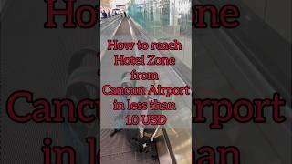 Cancun airport to Hotel Zone in less than 10 USD #cancun #travel #mexico