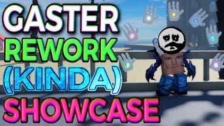 [AUT] GASTER Rework Full Showcase!