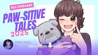 ELC PAWSITIVE TALES PODCAST 2025 / TRAILER