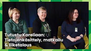 Tutustu Kareliaan: Tietojenkäsittely, matkailu & liiketalous