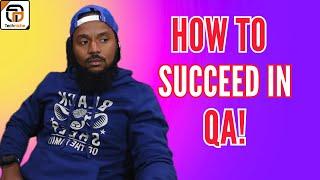 How to Succeed In QA w/Tech Coach Ralph