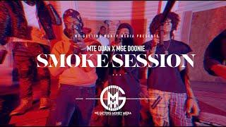 MTE QUAN X MGE DOONIE "SMOKE SESSION" (Dir. @christophercmosley )