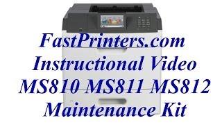 Installing the Lexmark MS810 MS811 MS812 fuser maintenance kit 40X8420 40X7743