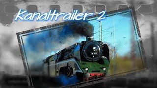 "Kanaltrailer 2" 2018 | BR.99 32 Freak