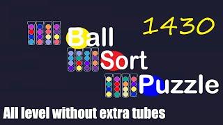 Ball Sort Puzzle Level 1430  All level without extra tube Game Walkthrough