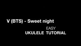 BTS V - 'Sweet night' Ukulele Easy Tutorial