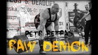 Petr Petras - RAW Demon