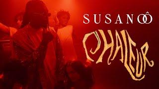 Susanoô - Chaleur (Clip Officiel)