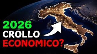 Perché l’Economia Italiana è Destinata a Crollare dopo il 2026?