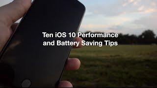 Ten iOS 10 Performance and Battery Saving Tips