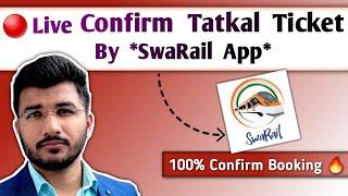 Live Tatkal Ticket Booking On SwaRail App Or Super App | Indian Railway New app For Tatkal ticket